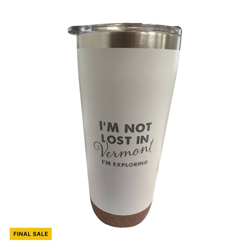 Not Lost in Vermont Tumbler 20 oz - White