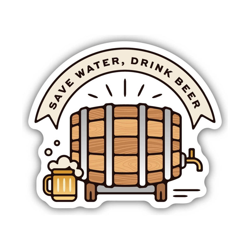 Sticker Northwest Save Water Drink Beer